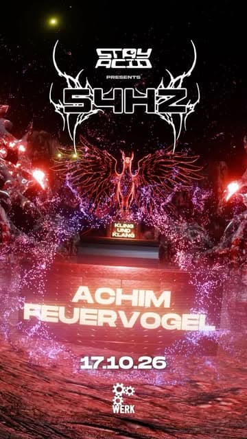 54Hz pres. Achim Feuervogel & Kling & Klang - Clubs & Nachtleben in Das WERK, wien