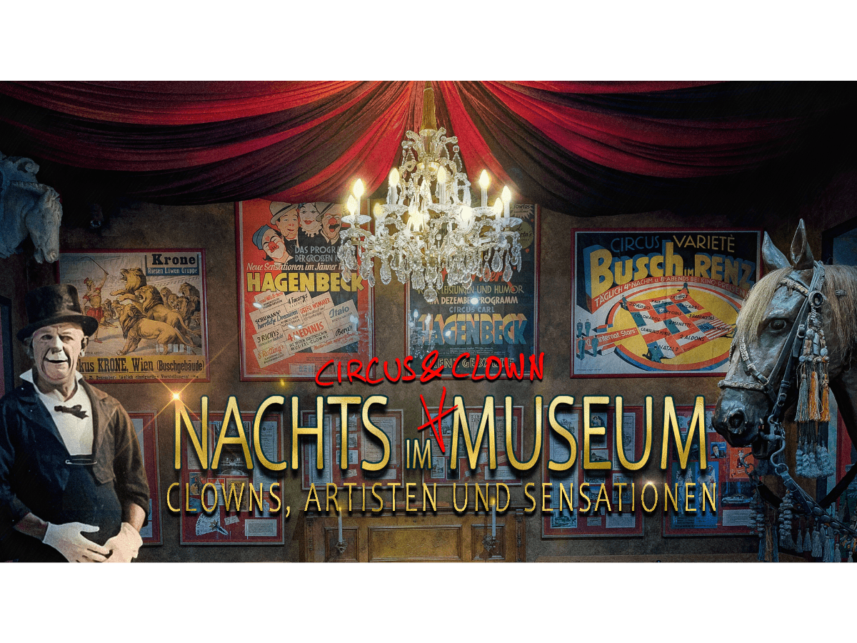 Nachts im Circus- & Clownmuseum Clowns, Artisten und Sensationen