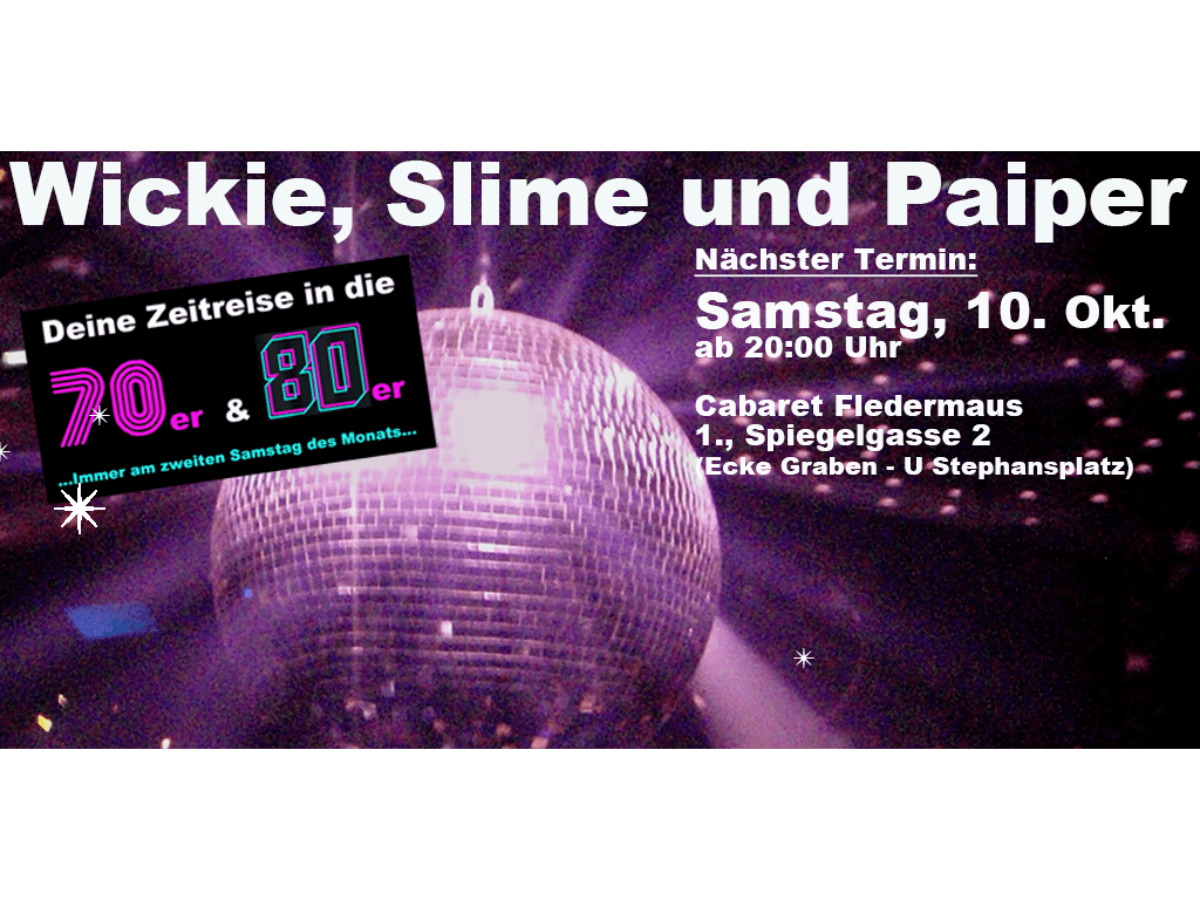 Wickie, Slime und Paiper Clubbing: 70er und 80er – Cabaret Fledermaus