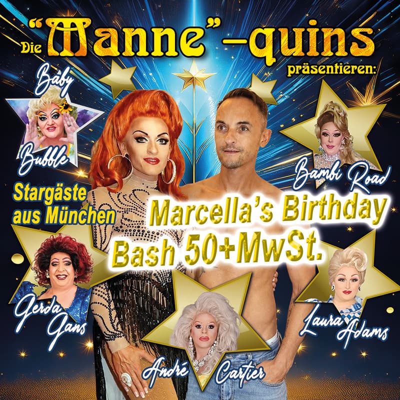 Die "MANNE"-QUINS - Marcellas Birthday Bash 50+MwSt.