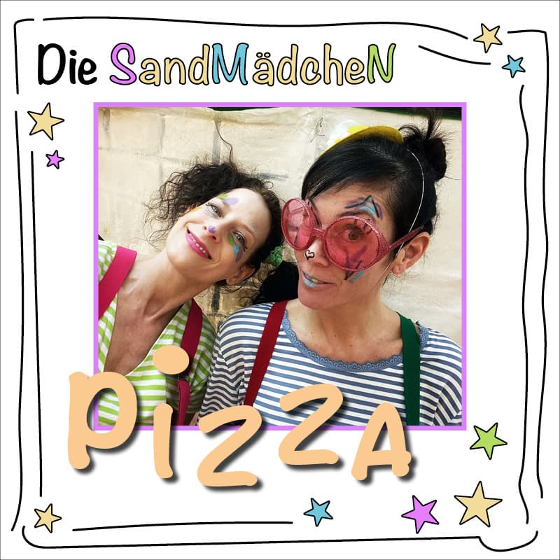 DIE SANDMÄDCHEN - „Pizza"