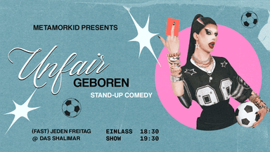 Metamorkid - "Unfair geboren" AUSVERKAUFT - Theater & Comedy in Das Shalimar, wien