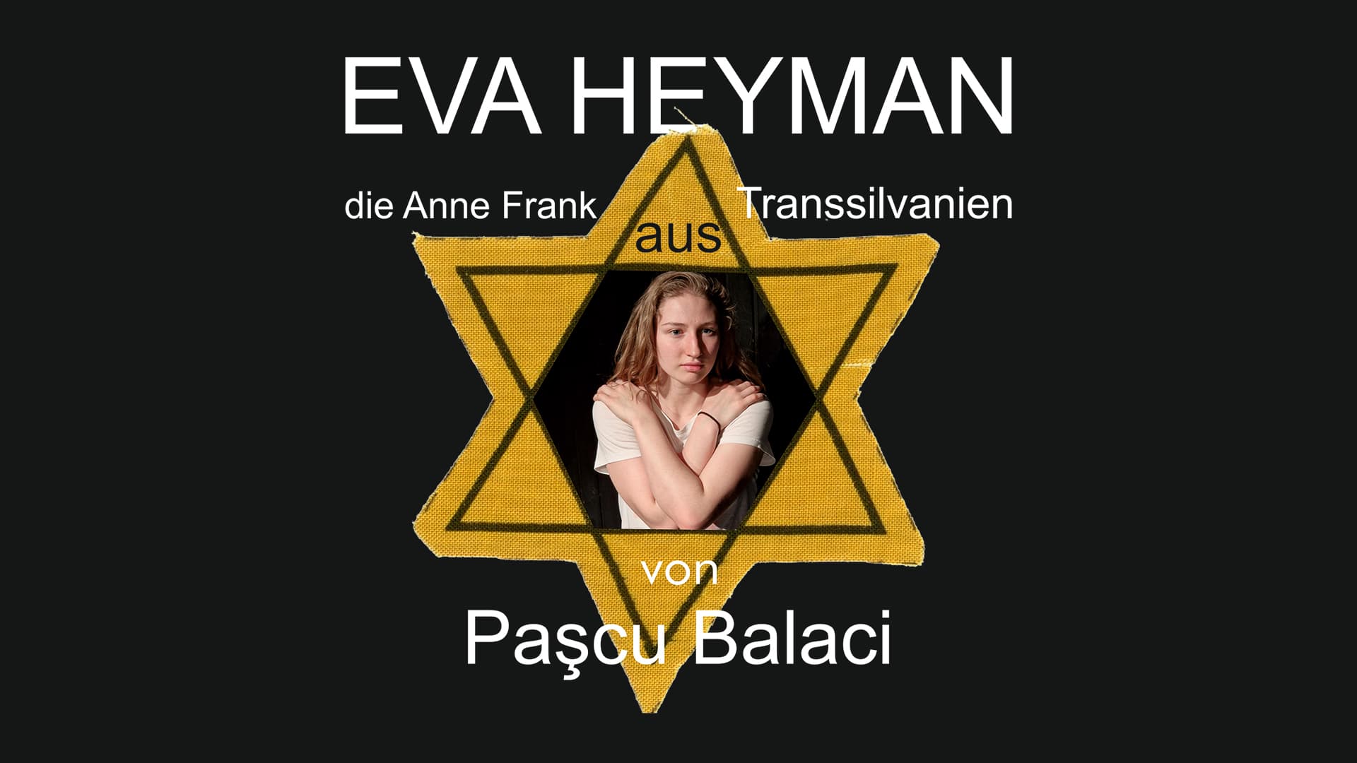 EVA HEYMAN - DIE ANNE FRANK AUS TRANSSILVANIEN