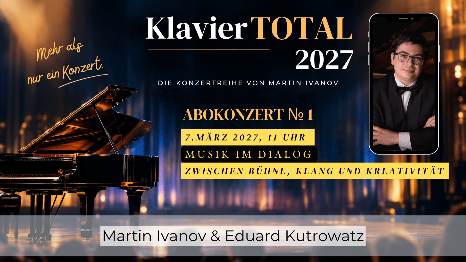 Klavier Total 2027 - 1. Abokonzert - Musik im Dialog