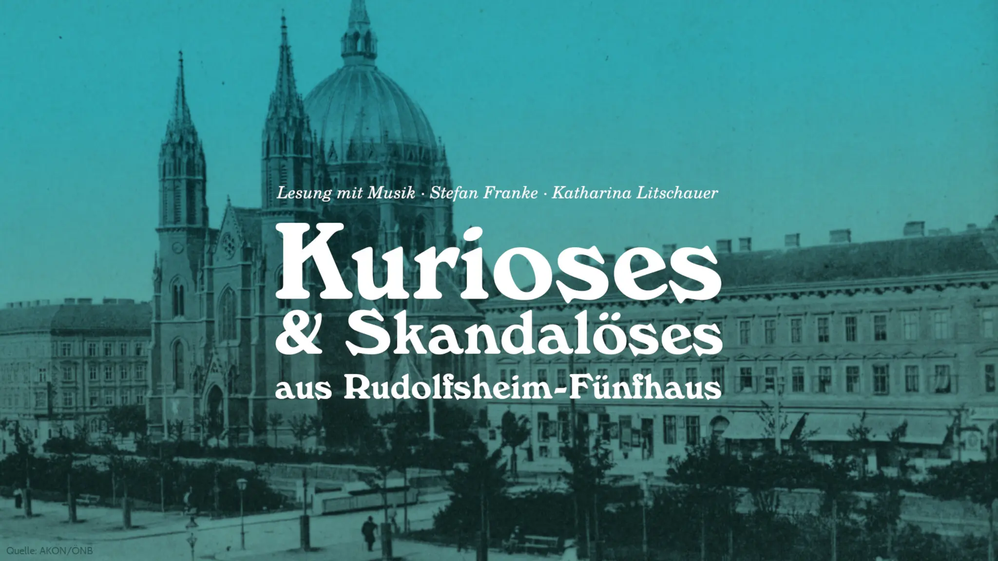 „Kurioses & Skandalöses aus Rudolfsheim-Fünfhaus“ – Lesung mit Musik – Reichsapfelgasse 1
