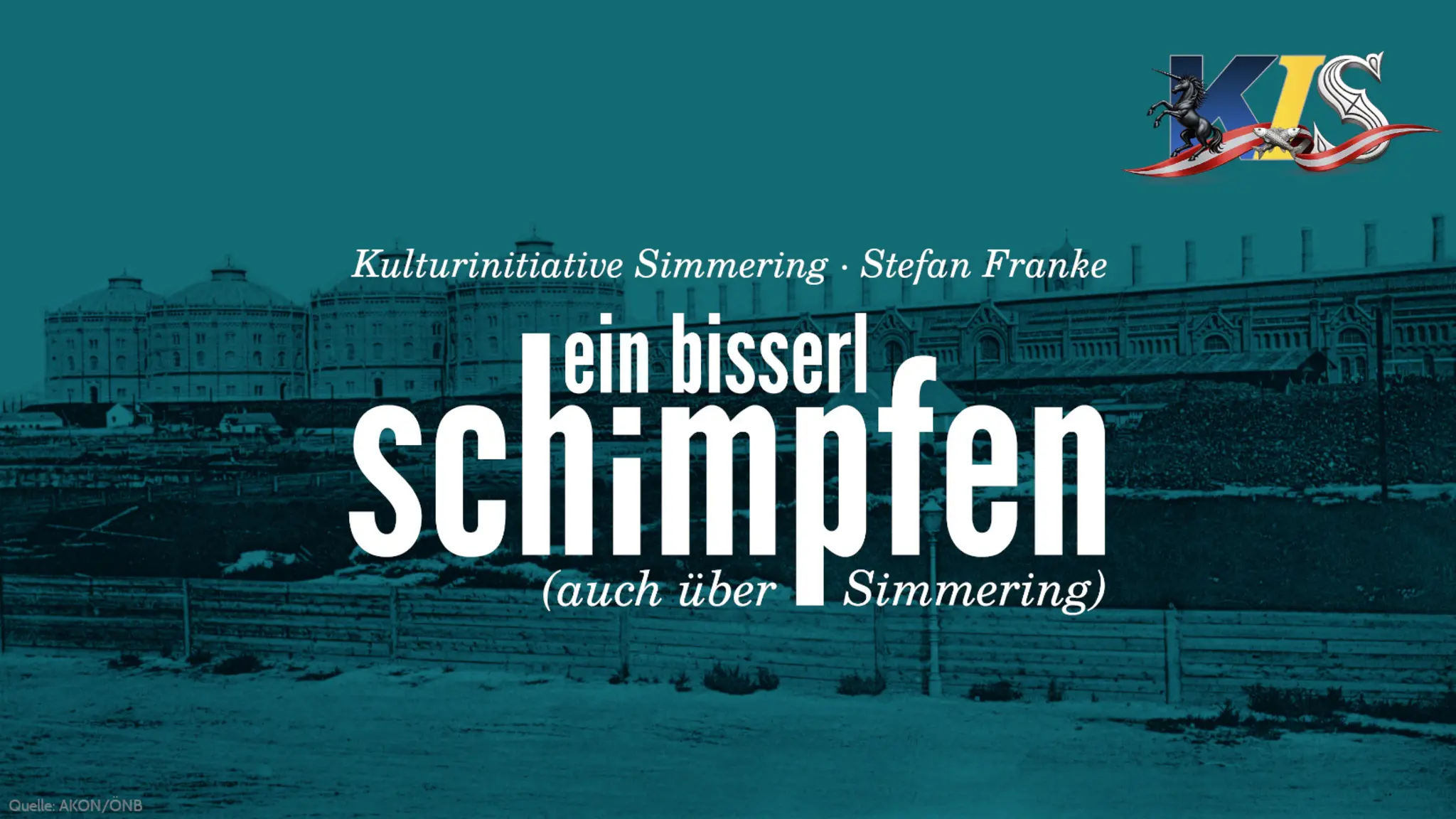 Stefan Franke „Ein bisserl schimpfen (auch über Simmering)“ – Magistratisches Bezirksamt 11. Bezirk