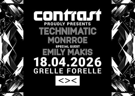 18/04 CONTRAST pres. TECHNIMATIC + MONRROE + Special Guest: EMILY MAKIS Live | 18+