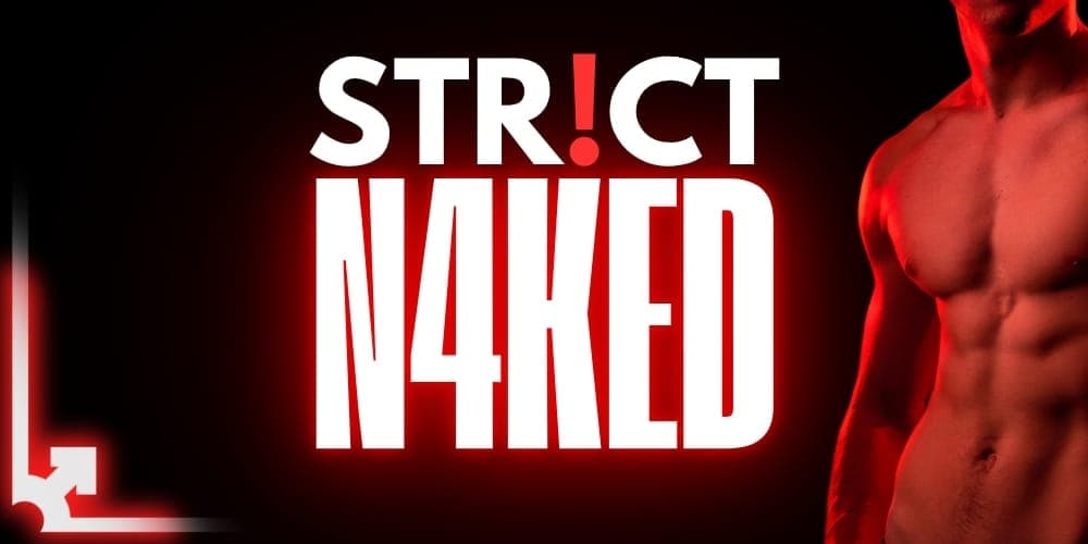 STR!CT NAKED – Winter Edition – HARD ON