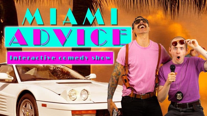 Miami Advice Comedy Show