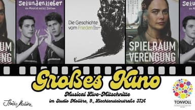 Großes Kino - Musical Live-Mitschnitte - Open Air & Festivals in Studio Molière, wien