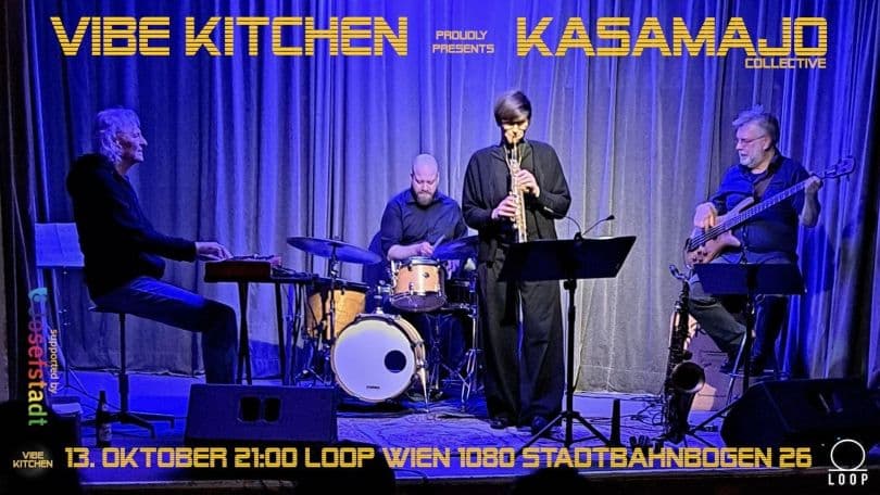 KaSaMaJo Collective – Loop Wien