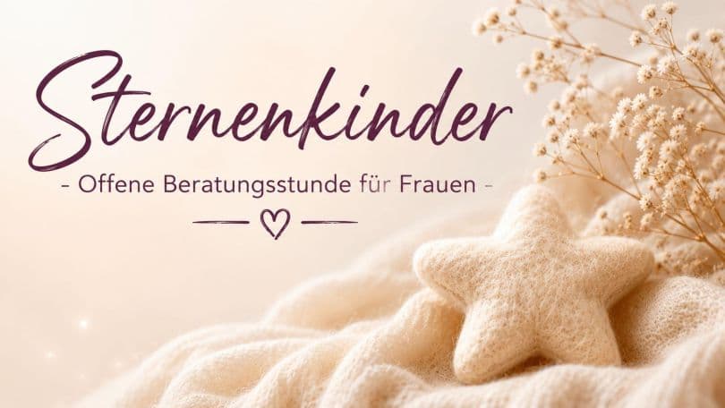 Sternenkinder Offene Beratungsstunde